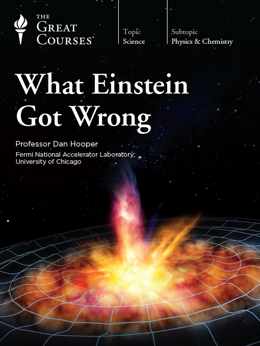 Title details for What Einstein Got Wrong by Dan Hooper - Available
